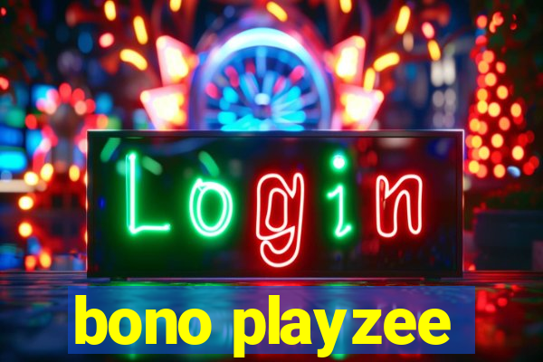 bono playzee